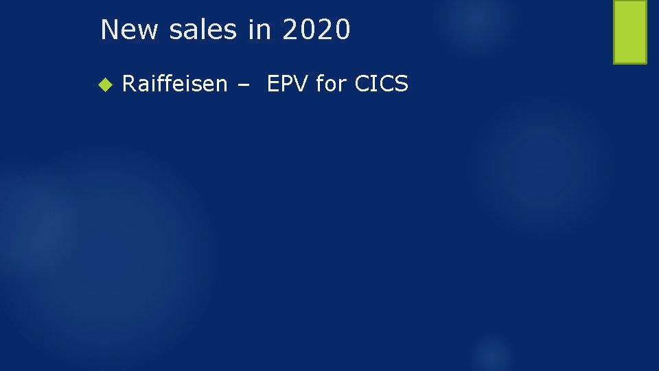 New sales in 2020 Raiffeisen – EPV for CICS 