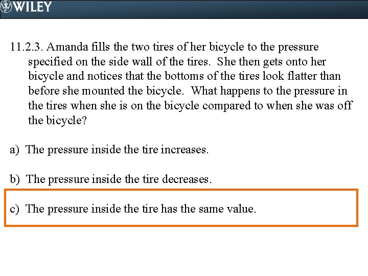 11. 2. 3. Amanda fills the two tires of her bicycle to the pressure