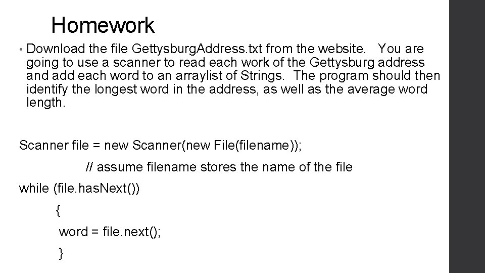 Homework • Download the file Gettysburg. Address. txt from the website. You are going