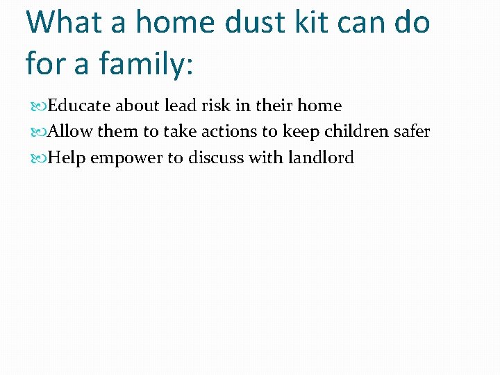 What a home dust kit can do for a family: Educate about lead risk