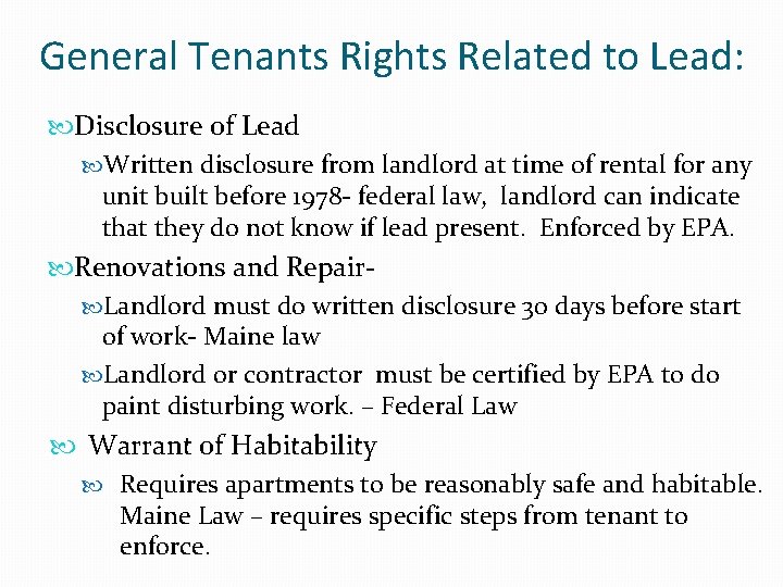 General Tenants Rights Related to Lead: Disclosure of Lead Written disclosure from landlord at