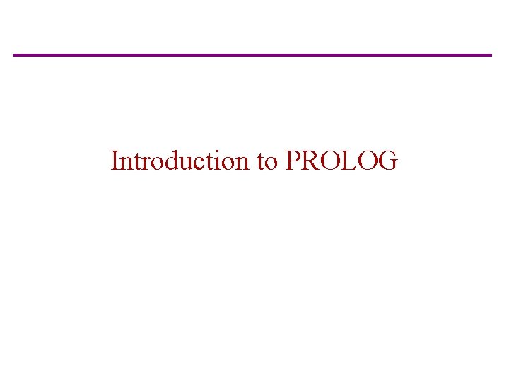 Introduction to PROLOG 