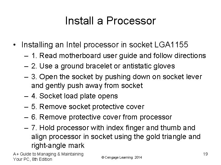 Install a Processor • Installing an Intel processor in socket LGA 1155 – 1.