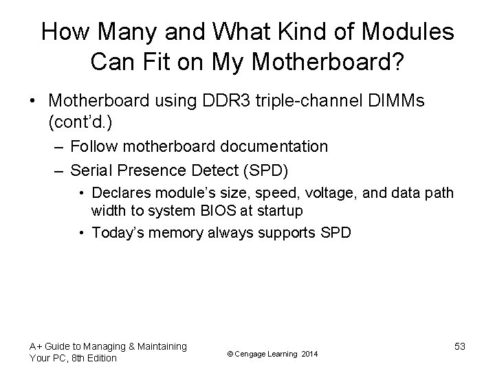 How Many and What Kind of Modules Can Fit on My Motherboard? • Motherboard