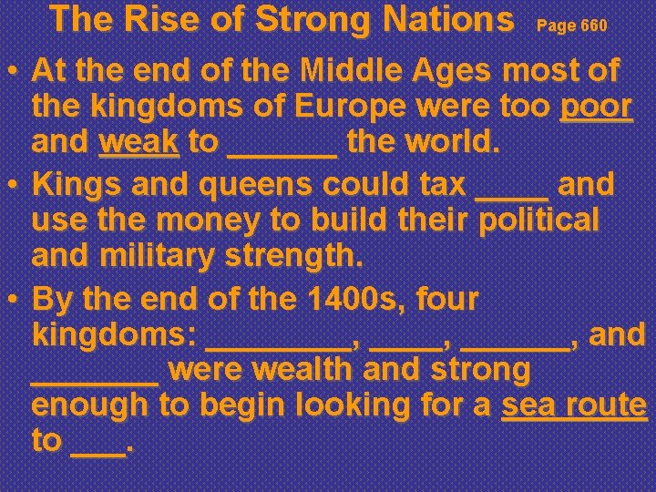 The Rise of Strong Nations Page 660 • At the end of the Middle
