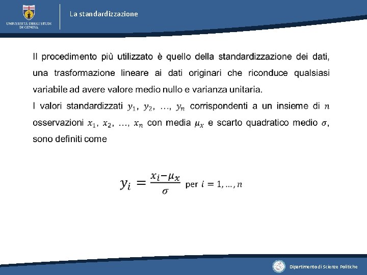 La standardizzazione Dipartimento di Scienze Politiche 