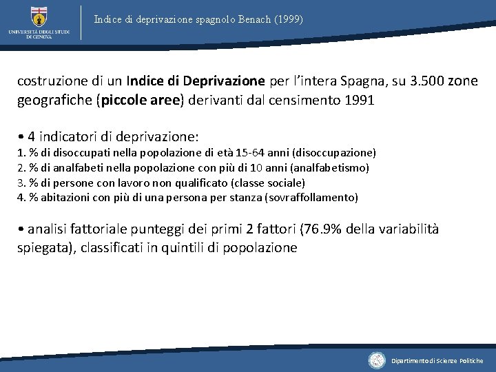 Indice di deprivazione spagnolo Benach (1999) costruzione di un Indice di Deprivazione per l’intera
