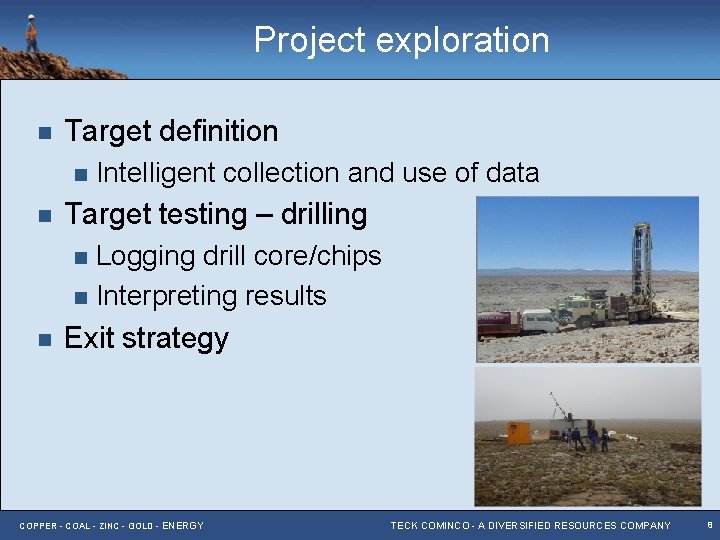 Project exploration n Target definition n n Intelligent collection and use of data Target