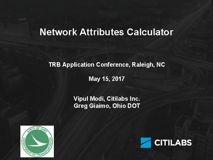 TRB Applications Conference 2017 – Network Attributes Calculator TRB Application Conference, Raleigh, NC May