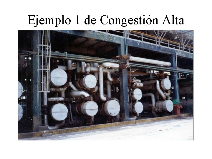 Ejemplo 1 de Congestión Alta 