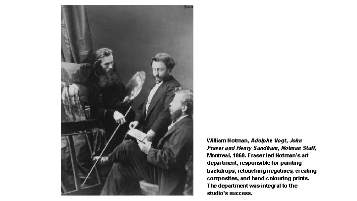 William Notman, Adolphe Vogt, John Fraser and Henry Sandham, Notman Staff, Montreal, 1868. Fraser