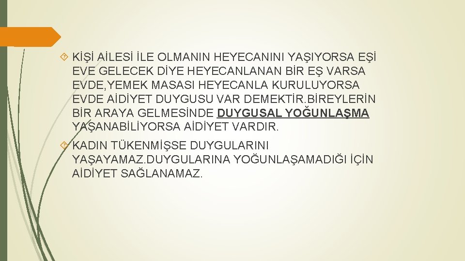  KİŞİ AİLESİ İLE OLMANIN HEYECANINI YAŞIYORSA EŞİ EVE GELECEK DİYE HEYECANLANAN BİR EŞ