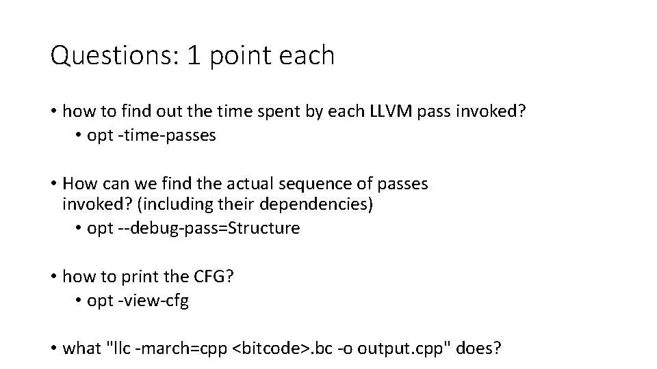 Questions: 1 point each • how to find out the time spent by each