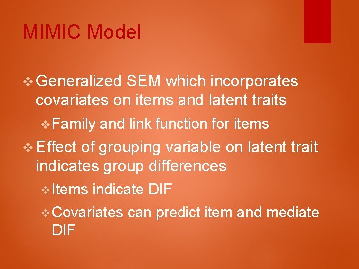 MIMIC Model v Generalized SEM which incorporates covariates on items and latent traits v.