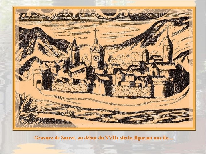 Gravure de Sarret, au début du XVIIe siècle, figurant une île… 