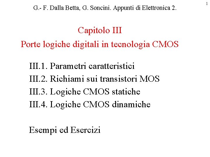 G. - F. Dalla Betta, G. Soncini. Appunti di Elettronica 2. Capitolo III Porte