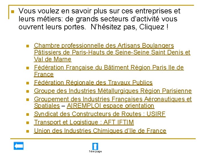 n Vous voulez en savoir plus sur ces entreprises et leurs métiers: de grands