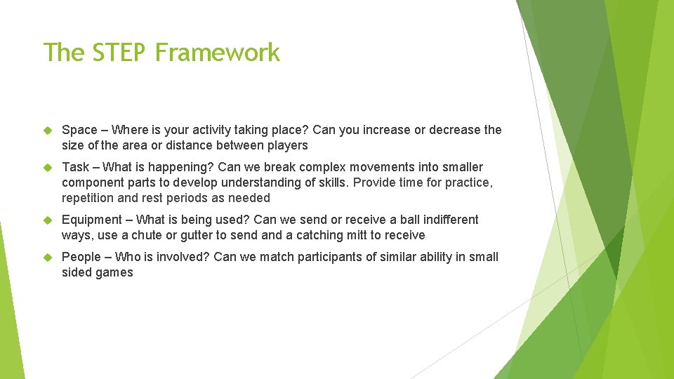 The STEP Framework Space – Where is your activity taking place? Can you increase