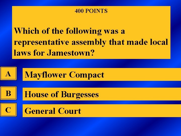 400 POINTS Which of the following was a representative assembly that made local laws