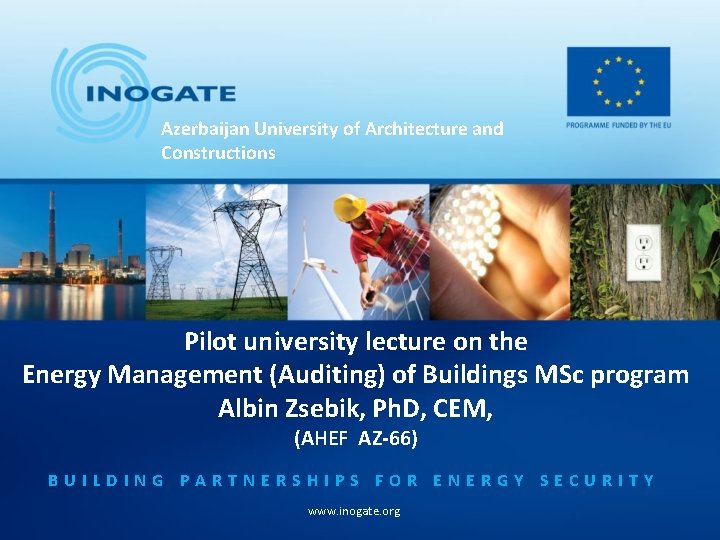 Azerbaijan University of Architecture and Constructions Pilot university lecture on the Energy Management (Auditing)
