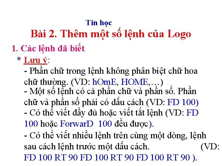 Tin học Bài 2. Thêm một số lệnh của Logo 1. Các lệnh đã