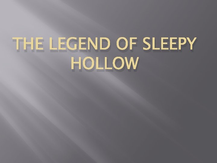 THE LEGEND OF SLEEPY HOLLOW 