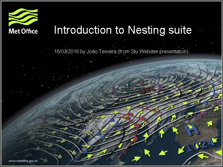 Introduction to Nesting suite 16/03/2016 by João Teixeira (from Stu Webster presentation) 