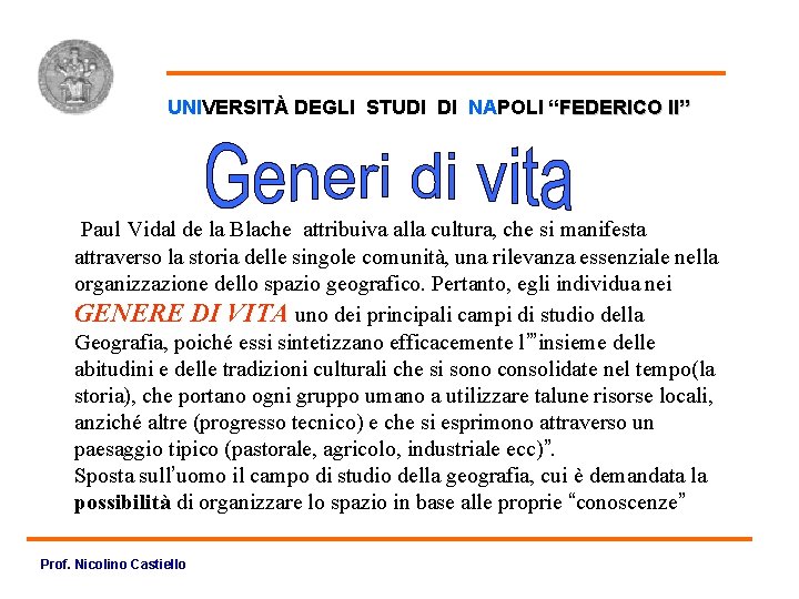 I Generi di Vita UNIVERSITÀ DEGLI STUDI DI NAPOLI “FEDERICO II” Paul Vidal de