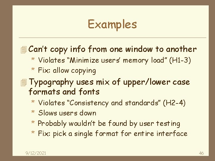 Examples 4 Can’t copy info from one window to another * Violates “Minimize users’