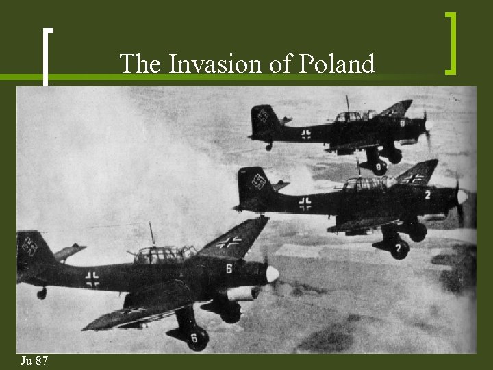 The Invasion of Poland Ju 87 