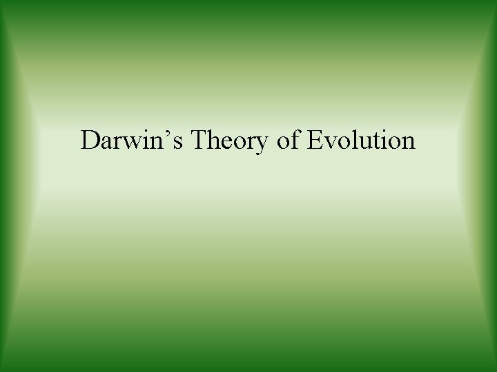 Darwin’s Theory of Evolution 