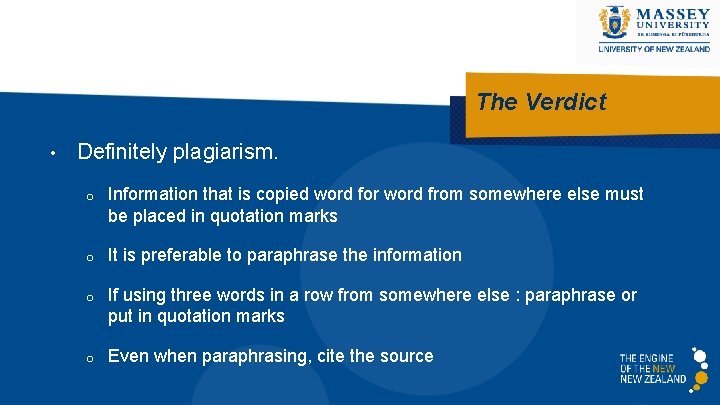 The Verdict • Definitely plagiarism. o Information that is copied word for word from
