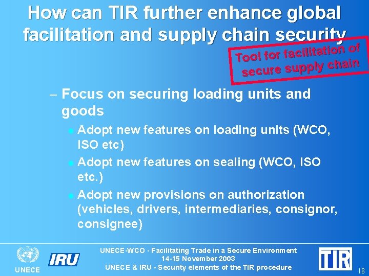 How can TIR further enhance global facilitation and supply chain security of n o