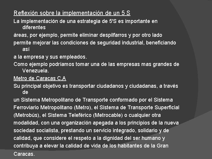 Reflexión sobre la implementación de un 5 S La implementación de una estrategia de