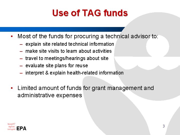 Use of TAG funds • Most of the funds for procuring a technical advisor