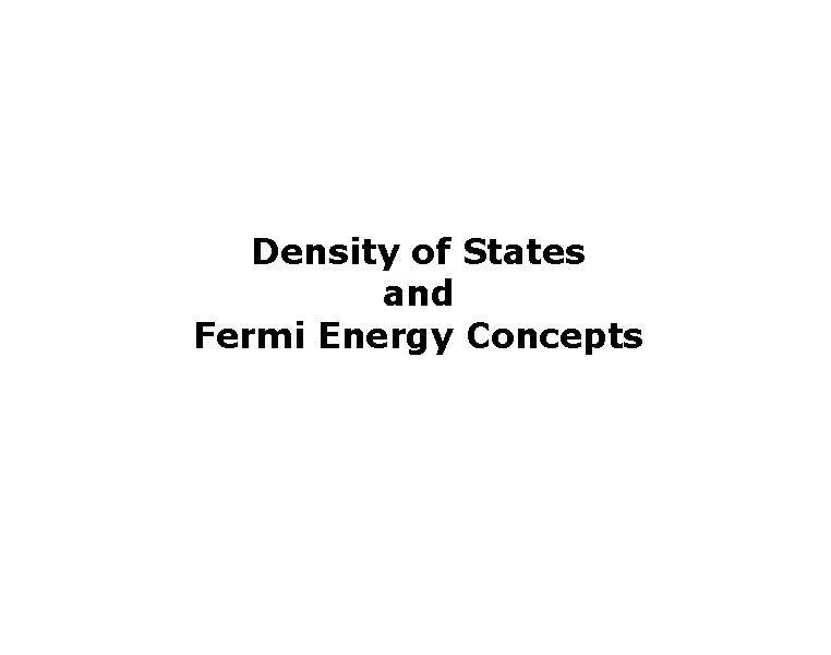Density of States and Fermi Energy Concepts 