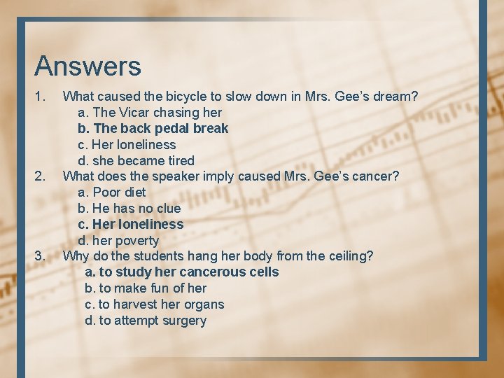 Answers 1. 2. 3. What caused the bicycle to slow down in Mrs. Gee’s