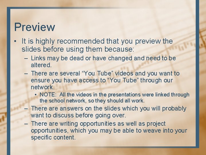 Preview • It is highly recommended that you preview the slides before using them