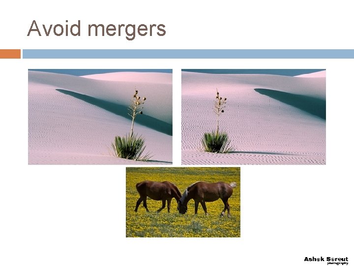 Avoid mergers 