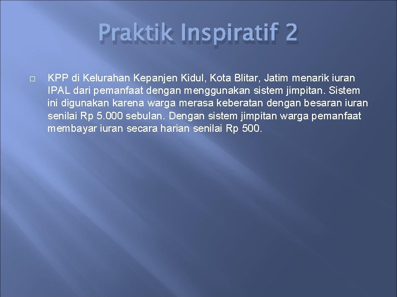 Praktik Inspiratif 2 KPP di Kelurahan Kepanjen Kidul, Kota Blitar, Jatim menarik iuran IPAL