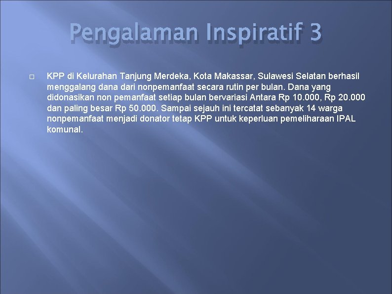 Pengalaman Inspiratif 3 KPP di Kelurahan Tanjung Merdeka, Kota Makassar, Sulawesi Selatan berhasil menggalang