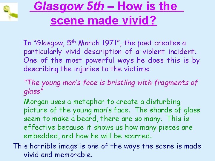 Glasgow 5 th – How is the scene made vivid? In “Glasgow, 5 th