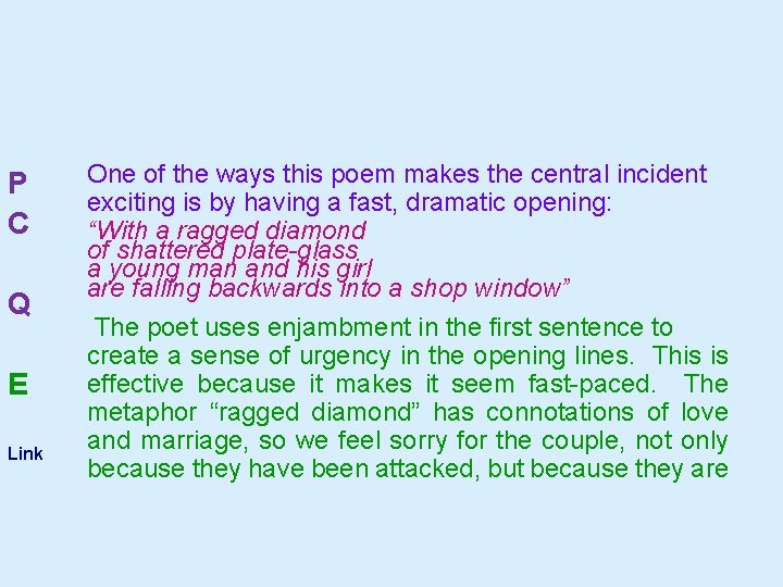 P C Q E Link One of the ways this poem makes the central P C Q E Link One of the ways this poem makes the central