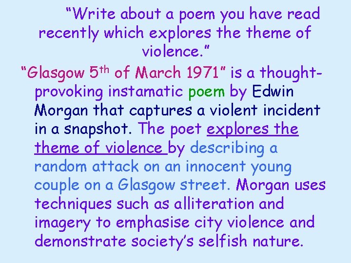 “Write about a poem you have read recently which explores theme of violence. ” “Write about a poem you have read recently which explores theme of violence. ”
