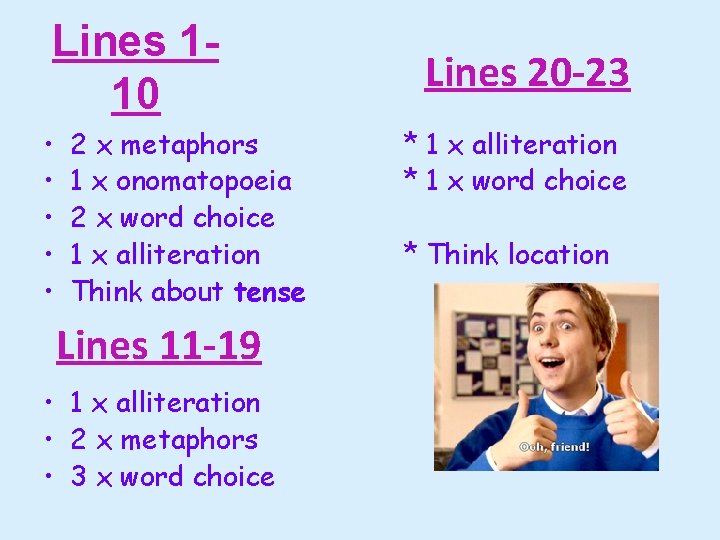 Lines 110 • • • 2 x metaphors 1 x onomatopoeia 2 x word