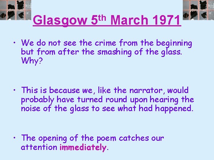 Glasgow 5 th March 1971 • We do not see the crime from the