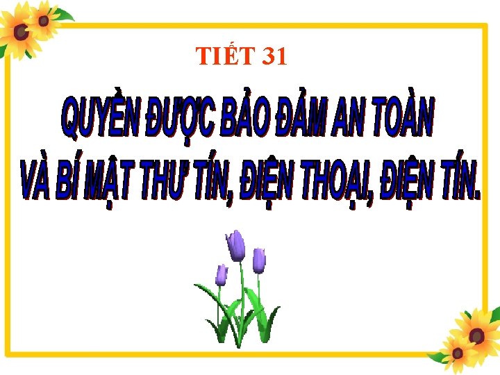 TIẾT 31 