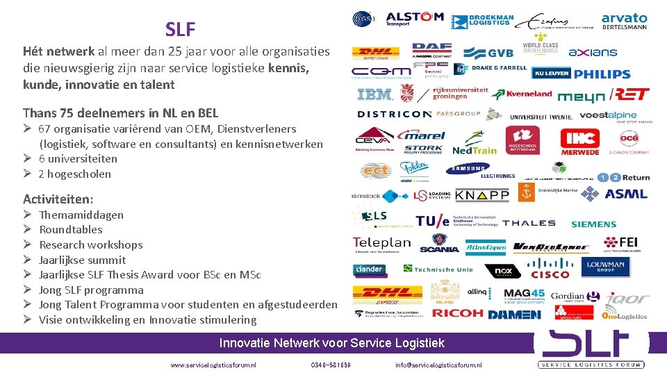 SLF Hét netwerk al meer dan 25 jaar voor alle organisaties die nieuwsgierig zijn