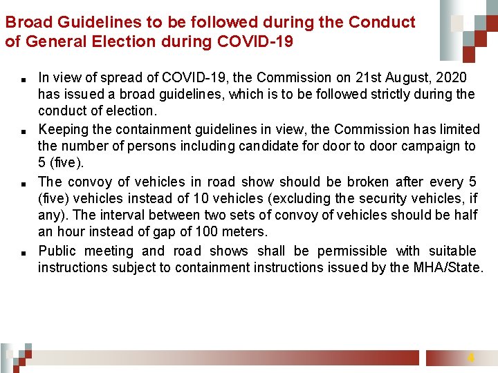 Broad Guidelines to be followed during the Conduct of General Election during COVID-19 ■
