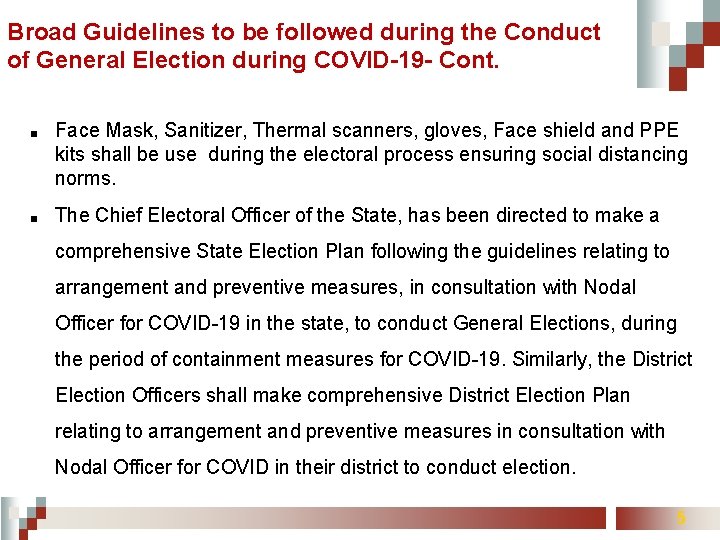 Broad Guidelines to be followed during the Conduct of General Election during COVID-19 -
